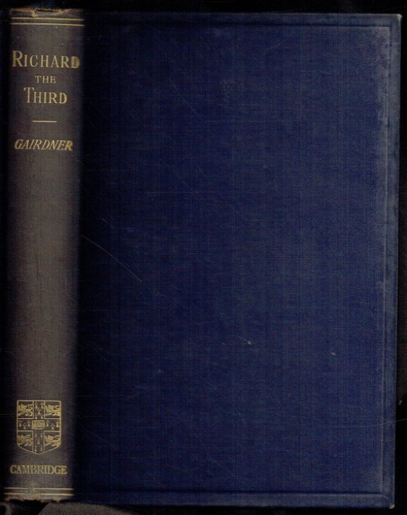 HISTORY OF THE LIFE AND REIGN OF RICHARD THE THIRD, TO WHICH IS ADDED THE STORY OF PERKIN WARBECK. FROM ORIGINAL DOCUMENT (NEW, REVISED EDITION)