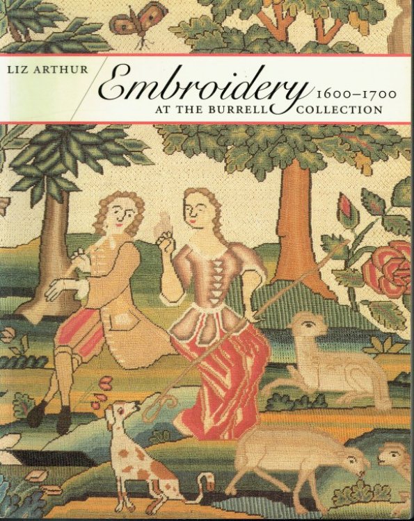 EMBROIDERY 1600-1700 AT THE BURRELL COLLECTION