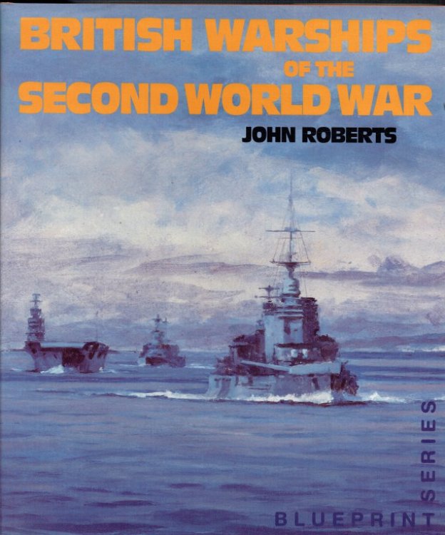BRITISH WARSHIPS OF THE SECOND WORLD WAR
