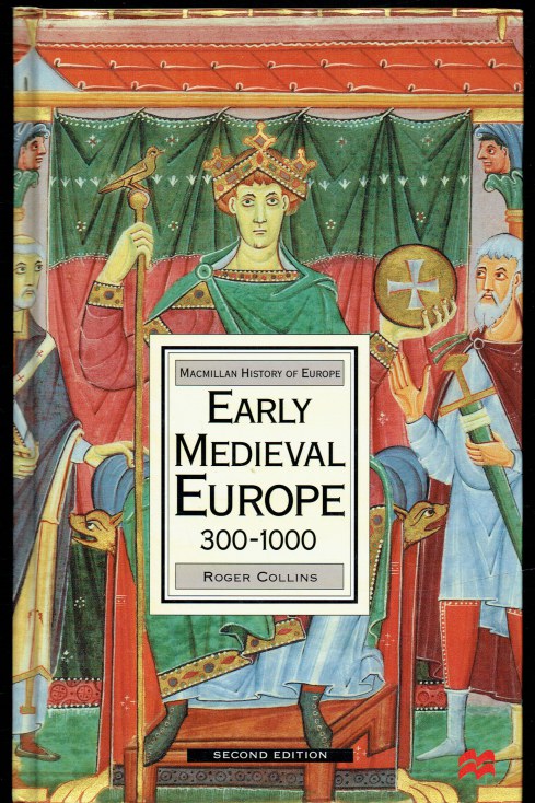EARLY MEDIEVAL EUROPE 300-1000 (SECOND EDITION)