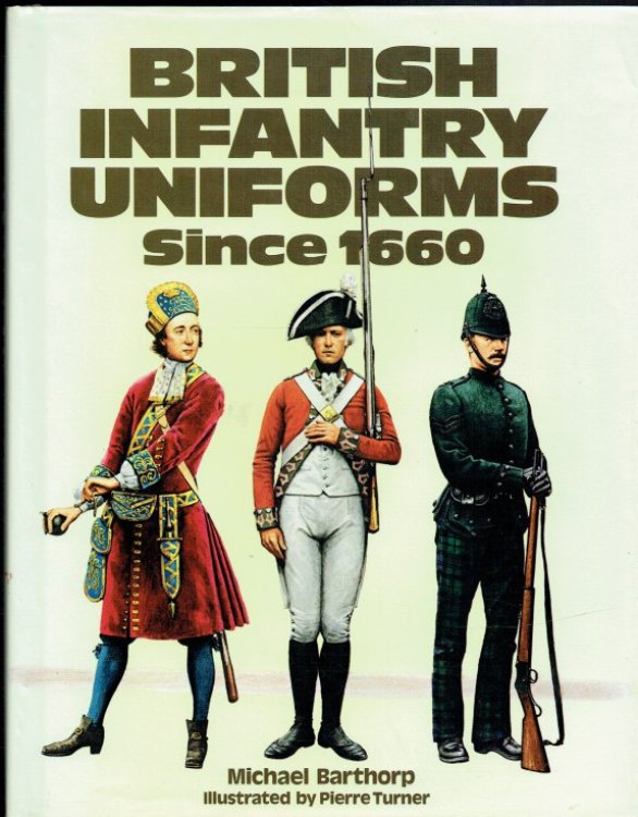 BRITISH INFANTRY UNIFORMS SINCE 1660