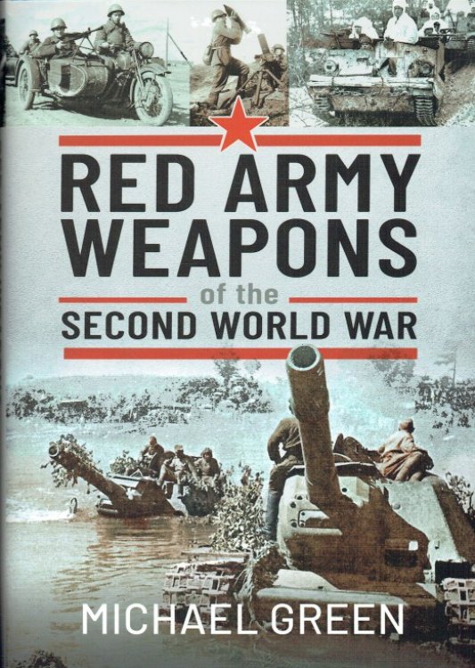 RED ARMY WEAPONS OF THE SECOND WORLD WAR