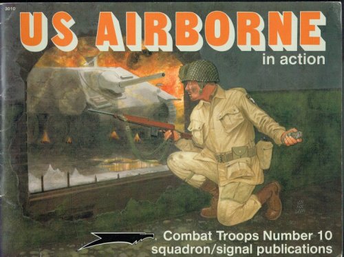 US AIRBORNE IN ACTION