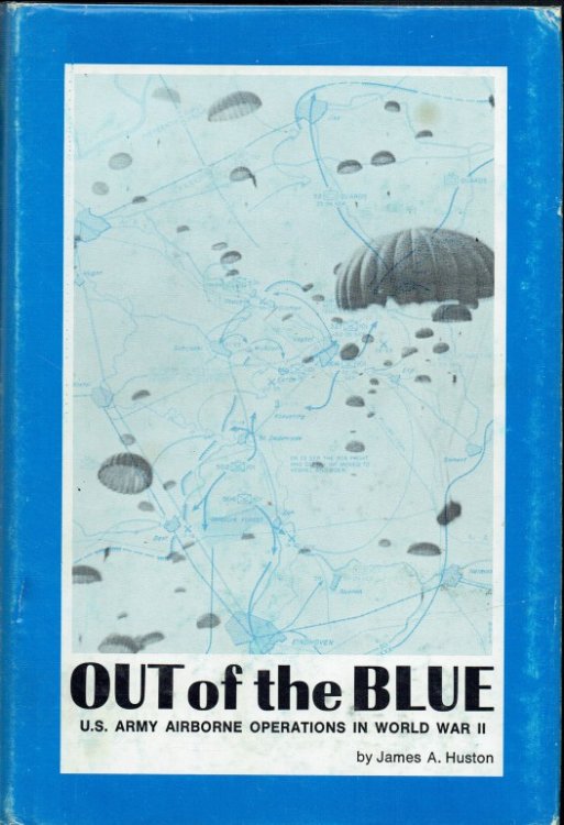 OUT OF THE BLUE : US AIRBORNE OPERATIONS IN WORLD WAR II