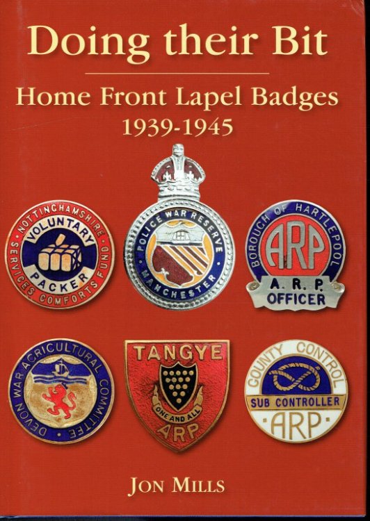 DOING THEIR BIT : HOME FRONT LAPEL BADGES 1939-1945