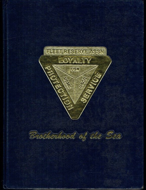 FLEET RESERVE ASSOCIATION : VOLUME 1: THE ENLISTED BROTHERHOOD OF THE SEA