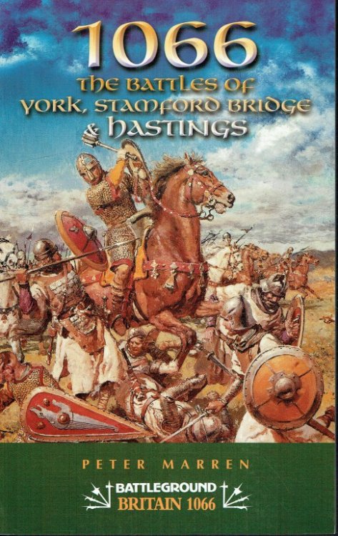 1066 : THE BATTLES OF YORK, STAMFORD BRIDGE AND HASTINGS