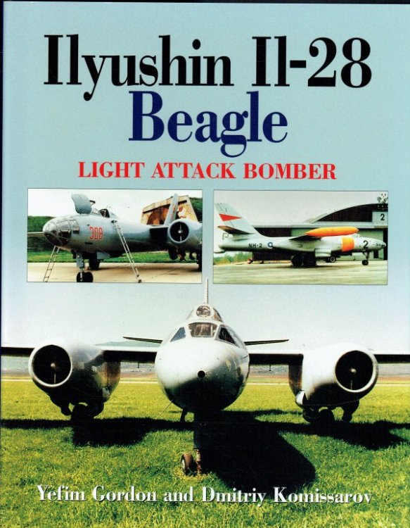 ILYUSHIN IL-28 BEAGLE : LIGHT ATTACK BOMBER