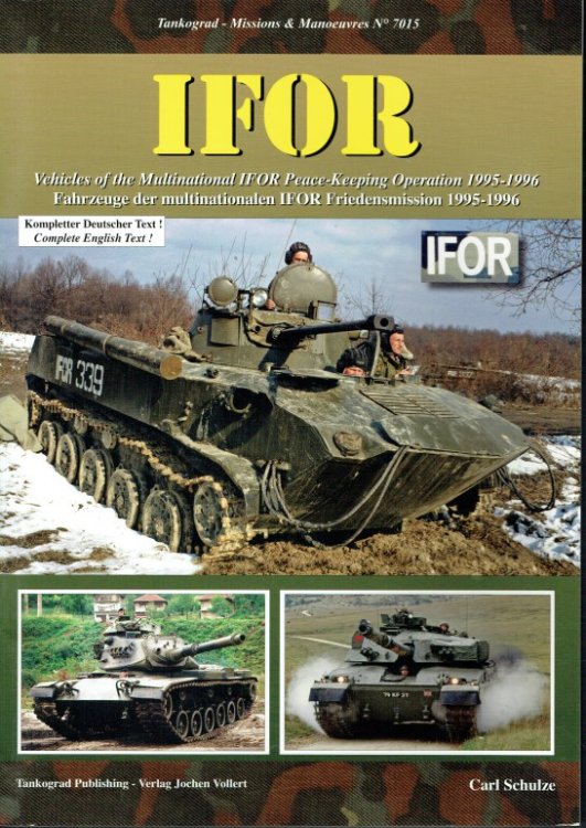 IFOR : VEHICLES OF THE MULTINATIONAL IFOR PEACE-KEEPING OPERATION 1995-1996