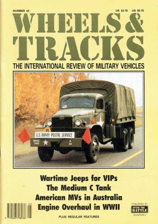 WHEELS & TRACKS: THE INTERNATIONAL REVIEW OF MILITARY VEHICLES: NUMBER 43