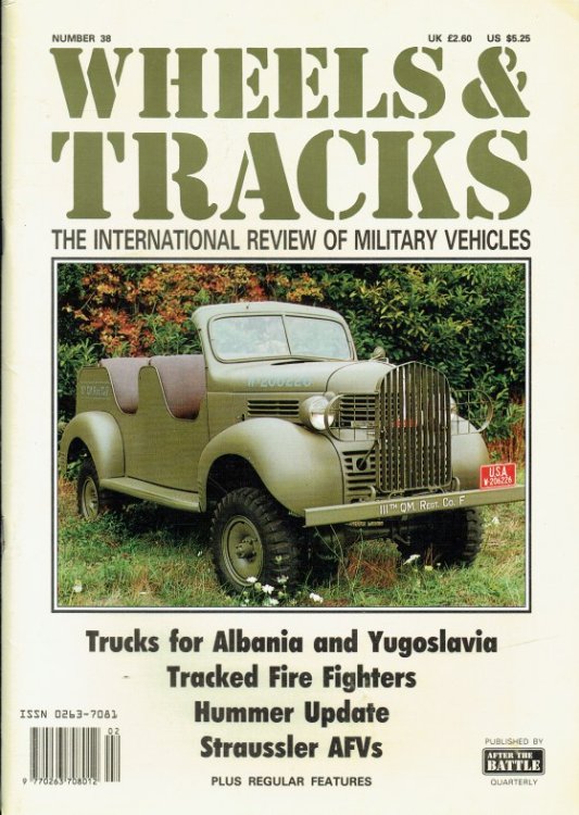 WHEELS & TRACKS: THE INTERNATIONAL REVIEW OF MILITARY VEHICLES: NUMBER 38