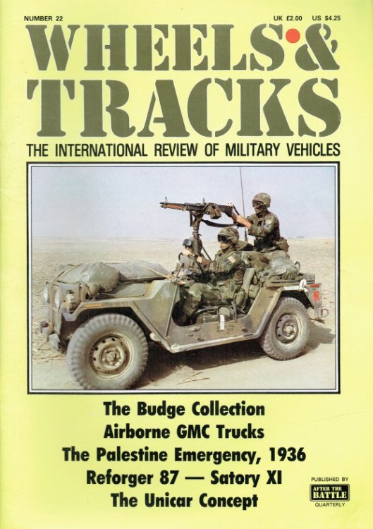 WHEELS & TRACKS: THE INTERNATIONAL REVIEW OF MILITARY VEHICLES: NUMBER 22