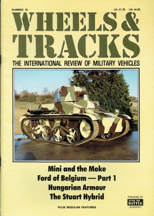 WHEELS & TRACKS: THE INTERNATIONAL REVIEW OF MILITARY VEHICLES: NUMBER 19