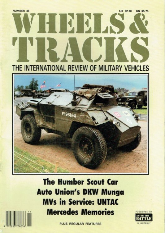 WHEELS & TRACKS: THE INTERNATIONAL REVIEW OF MILITARY VEHICLES: NUMBER 45