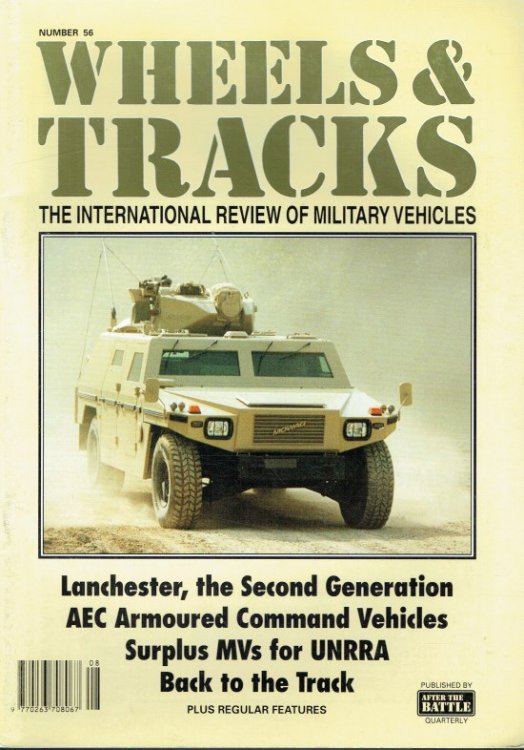 WHEELS & TRACKS: THE INTERNATIONAL REVIEW OF MILITARY VEHICLES: NUMBER 56