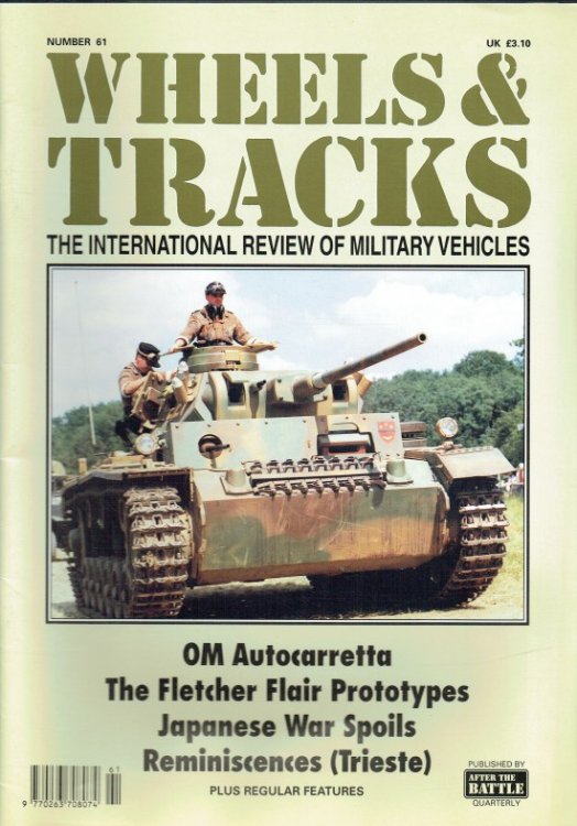 WHEELS & TRACKS: THE INTERNATIONAL REVIEW OF MILITARY VEHICLES: NUMBER 61