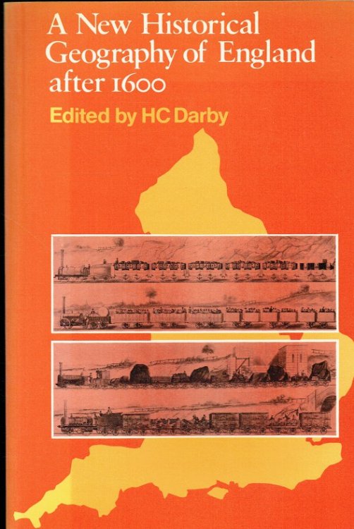 A NEW HISTORICAL GEOGRAPHY OF ENGLAND AFTER 1600