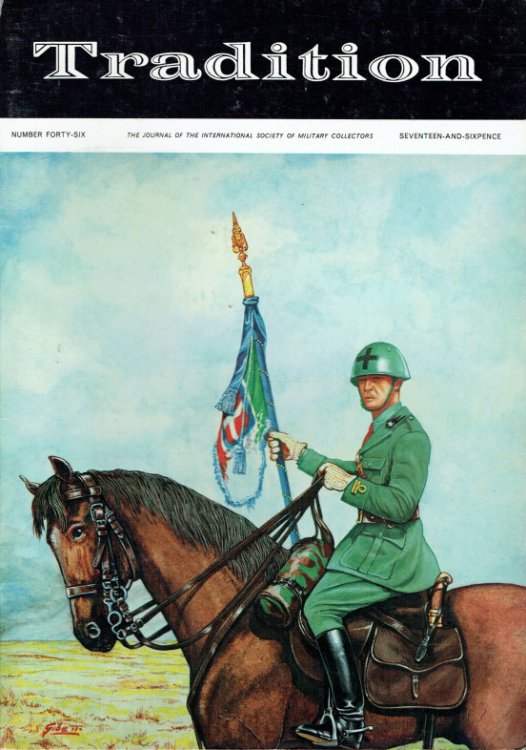 TRADITION : THE JOURNAL OF THE INTERNATIONAL SOCIETY OF MILITARY COLLECTORS : NUMBER FORTY-SIX