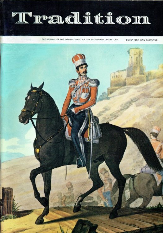 TRADITION : THE JOURNAL OF THE INTERNATIONAL SOCIETY OF MILITARY COLLECTORS : NUMBER THIRTY-FIVE