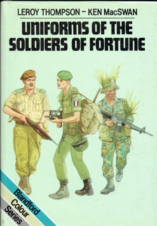 UNIFORMS OF THE SOLDIERS OF FORTUNE