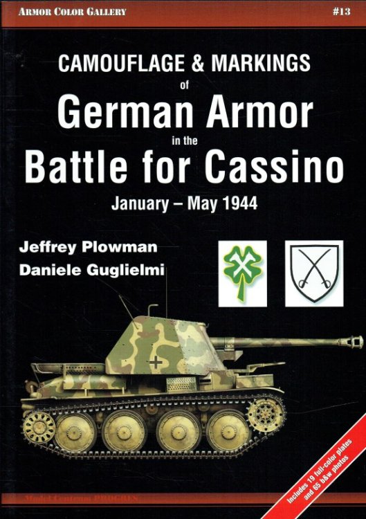 CAMOUFLAGE & MARKINGS OF GERMAN ARMOR IN THE BATTLE FOR CASSINO JANUARY - MAY 1944