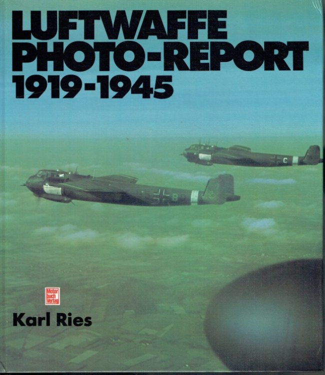 LUFTWAFFE PHOTO-REPORT 1919-1945 (GERMAN TEXT)