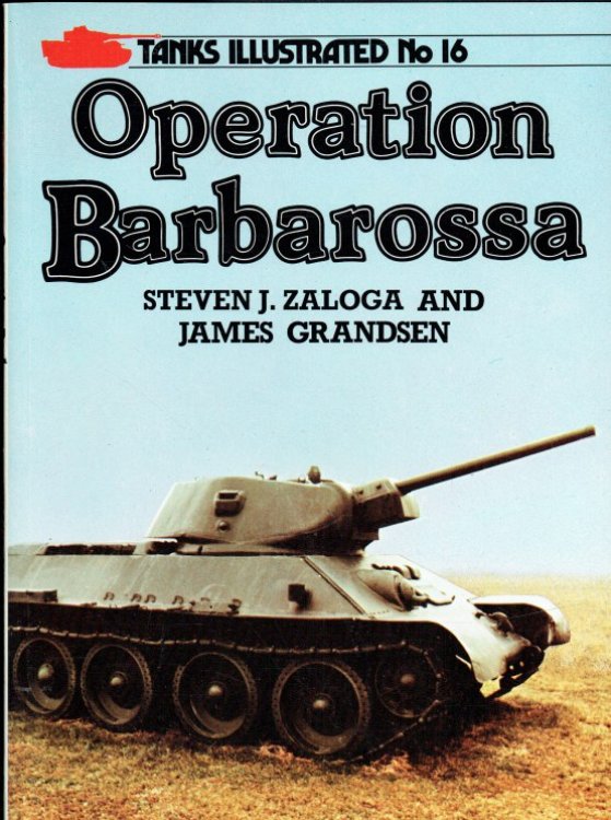 Image for TANKS ILLUSTRATED NO.16 : OPERATION BARBAROSSA TANKS ILLUSTRATED NO.16 : OPERATION BARBAROSSA