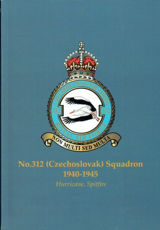 NO.312 (CZECHOSLOVAK) SQUADRON 1940-1945 (HURRICANE, SPITFIRE)