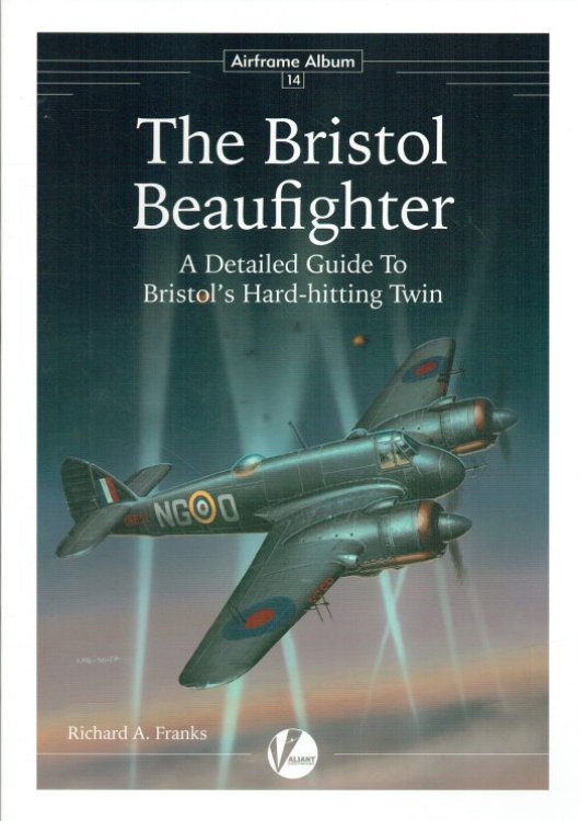 AIRFRAME ALBUM 14 : THE BRISTOL BLEAUFIGHTER: A DETAILED GUIDE TO BRISTOL'S HARD-HITTING TWIN