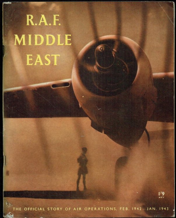 RAF MIDDLE EAST : THE OFFICIAL STORY OF AIR OPERATIONS IN THE MIDDLE EAST, FROM FEBRUARY 1942 TO JANUARY 1943