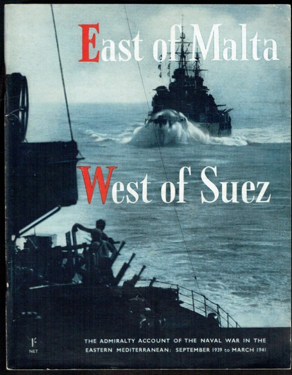 EAST OF MALTA, WEST OF SUEZ