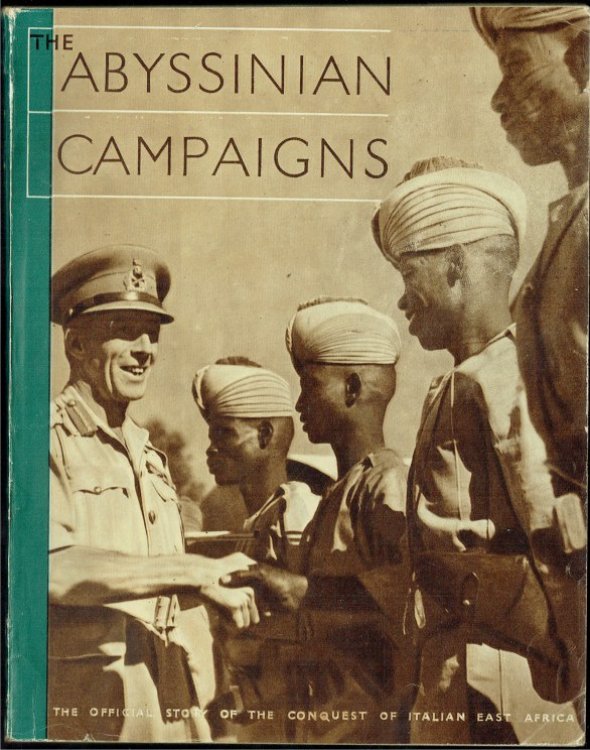 THE ABYSSINIAN CAMPAIGNS : THE OFFICIAL STORY OF THE CONQUEST OF ITALIAN EAST AFRICA