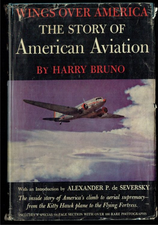 WINGS OVER AMERICA : THE STORY OF AMERICAN AVIATION (SIGNED BY THE AUTHOR)