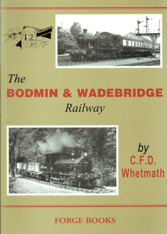 THE BODMIN AND WADEBRIDGE RAILWAY