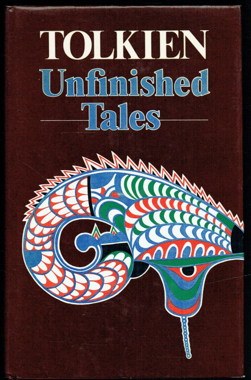 UNFINISHED TALES OF NUMENOR AND MIDDLE-EARTH (FIRST EDITION)