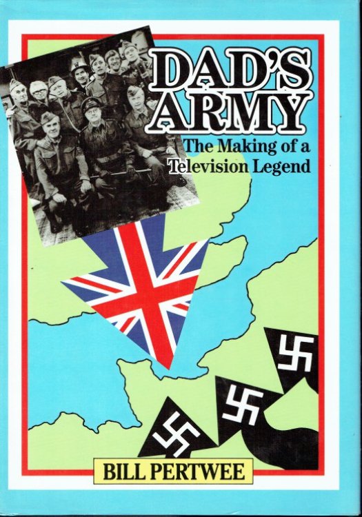 DAD'S ARMY: THE MAKING OF A TELEVISION LEGEND