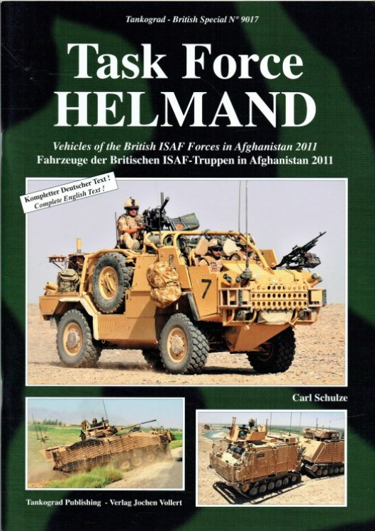 TASK FORCE HELMAND : VEHICLES OF THE BRITISH ISAF FORCES IN AFGHANISTAN 2011