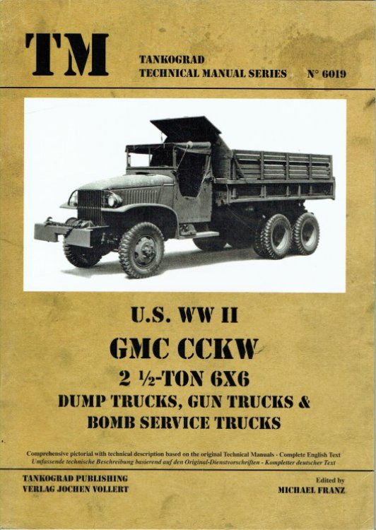 US WWII GMC CCKW 2 1/2 TON 6X6 DUMP TRUCKS, GUN TRUCKS & BOMB SERVICE TRUCKS