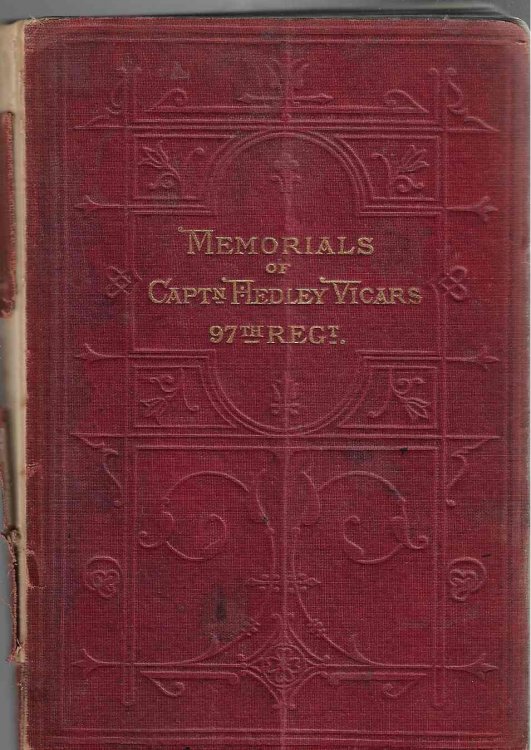 Memorials of Captain Hedley Vicars, Ninety-Seventh Regiment [signed]