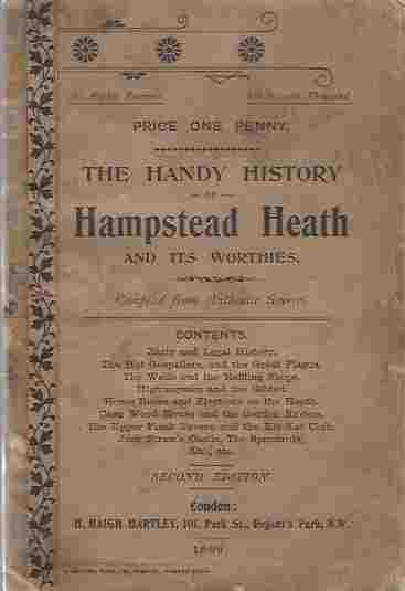 The Handy History of Hampstead Heath and its Worthies, Compiled from Authentic Sources