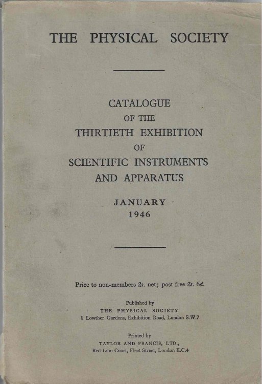 Catalogue of the Thirtieth Exhibition of Scientific Instruments and Apparatus, January 1946