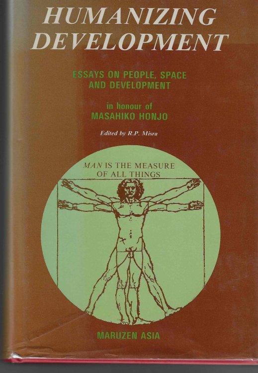 Humanizing development - Essays on people, space, and development in honour of Masahiko Honjo