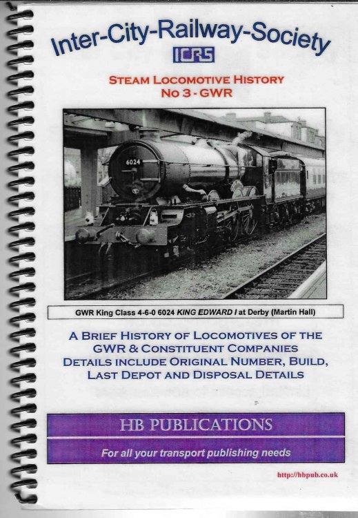 A Brief History of Locomotives of the GWR and Constituent Companies Steam Locomotive History No 3 - GWR