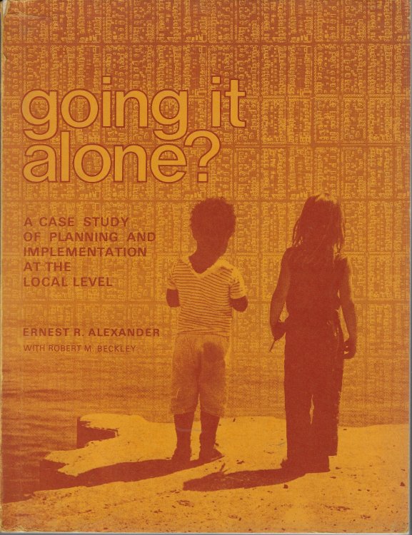 Going it alone A case study of planning and implementation at the local level