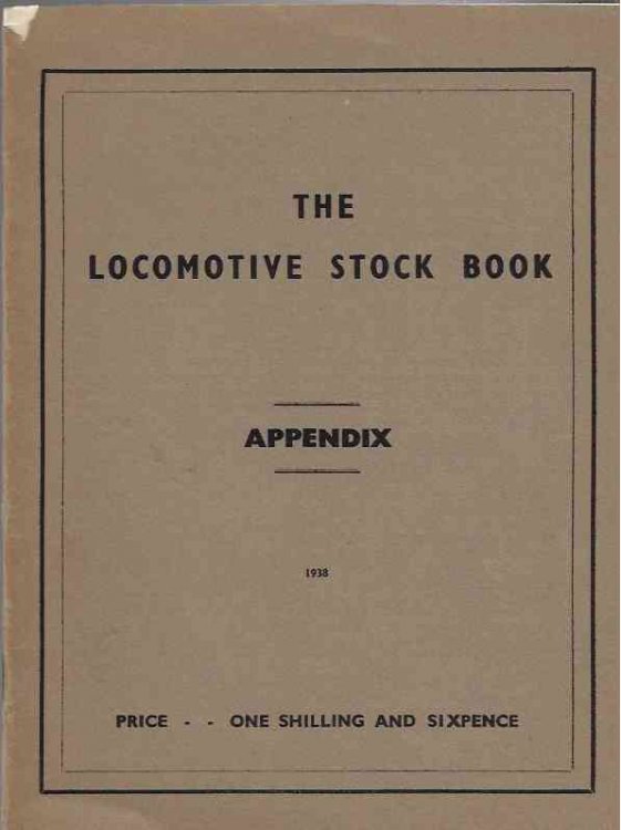 The Locomotive Stock Book 1939, Supplement No. 3: Alterations to Stock During 1937; Additional Named Locomotives and the Locomotive Stock of Other British Railways