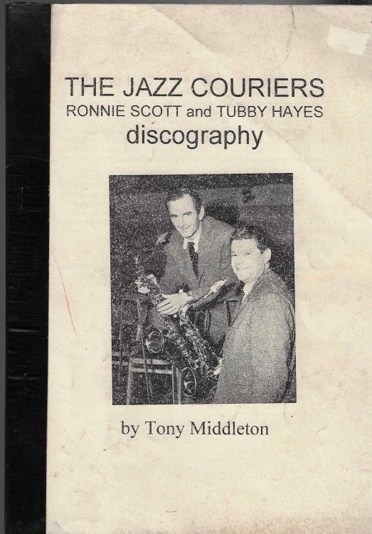 The Jazz Couriers Ronnie Scott and Tubby Hayes discography