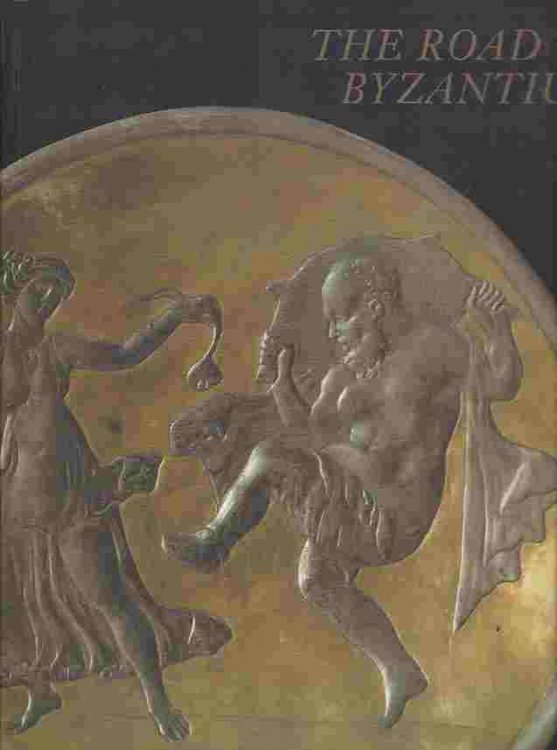 THE ROAD TO BYZANTIUM LUXURY ARTS OF ANTIQUITY.