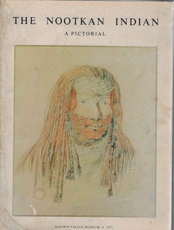 The Nootkan Indian - A pictorial
