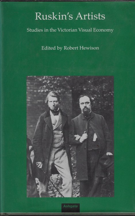 Ruskin's Artists Studies in the Victorian Visual Economy