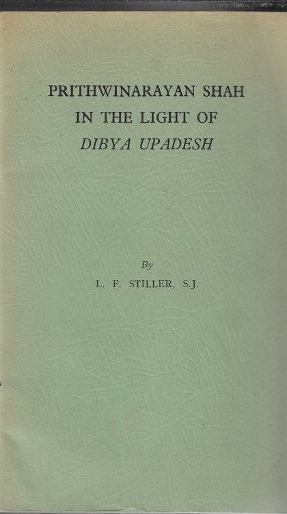 Prithwinarayan Shah in the Light of Dibya Upadesh